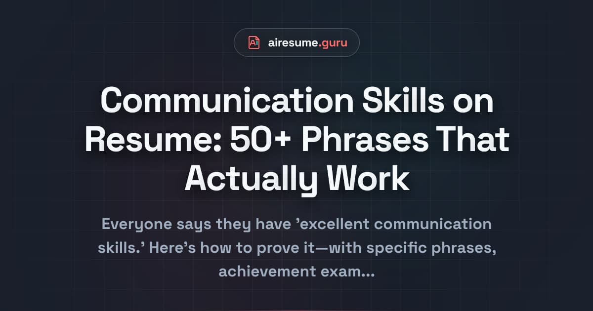 Communication Skills on Resume: 50+ Phrases That Actually Work
