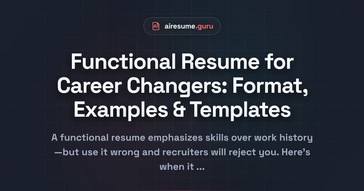 Functional Resume for Career Changers: Format, Examples & Templates