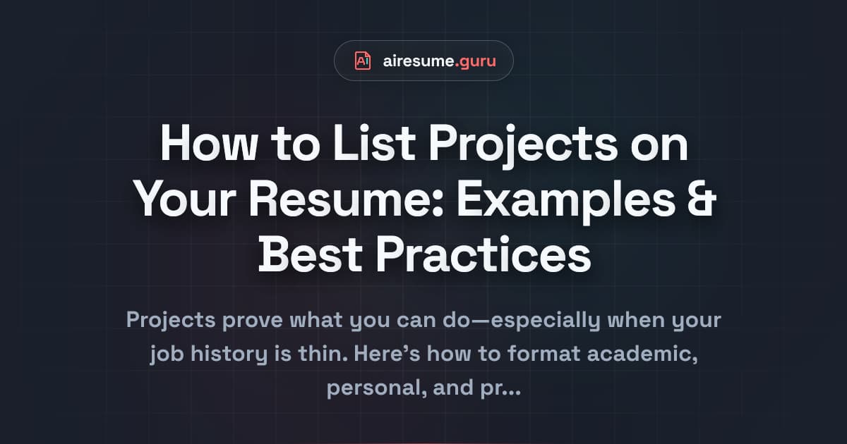 How to List Projects on Your Resume: Examples & Best Practices