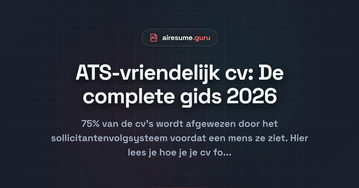 ATS-vriendelijk cv: De complete gids 2026