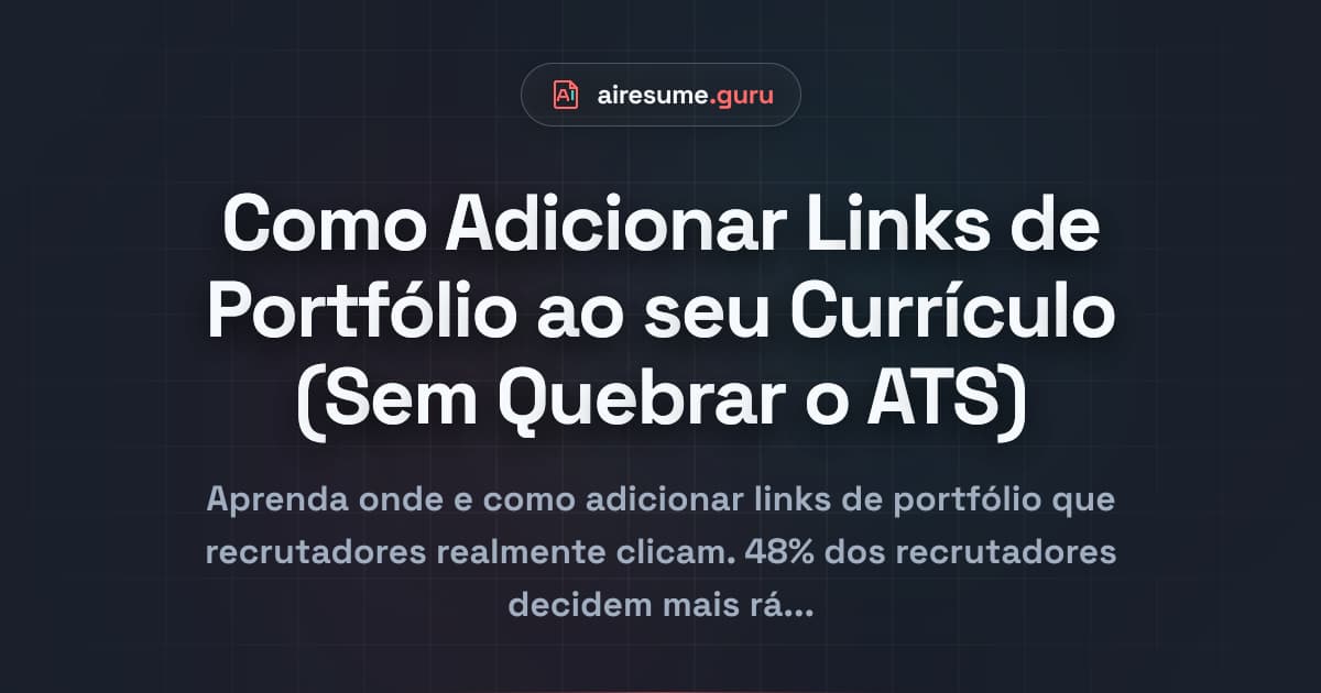Como Adicionar Links de Portfólio ao seu Currículo (Sem Quebrar o ATS)