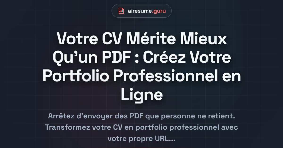 Votre CV Mérite Mieux Qu'un PDF : Créez Votre Portfolio Professionnel en Ligne