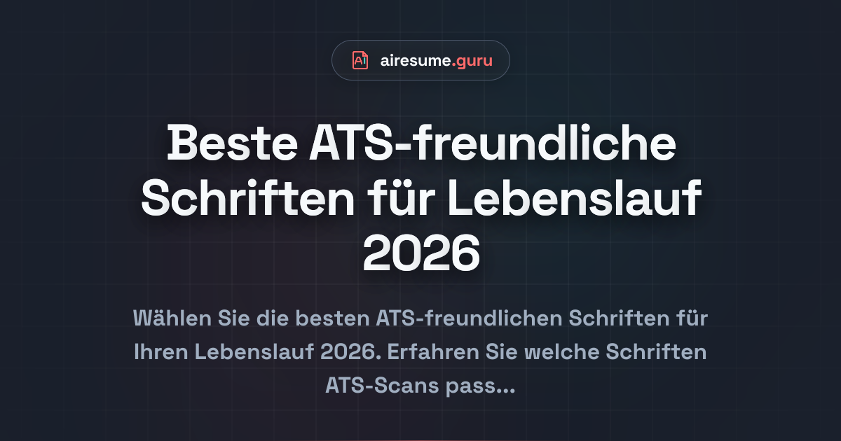 Beste ATS-freundliche Schriften für Lebenslauf 2026