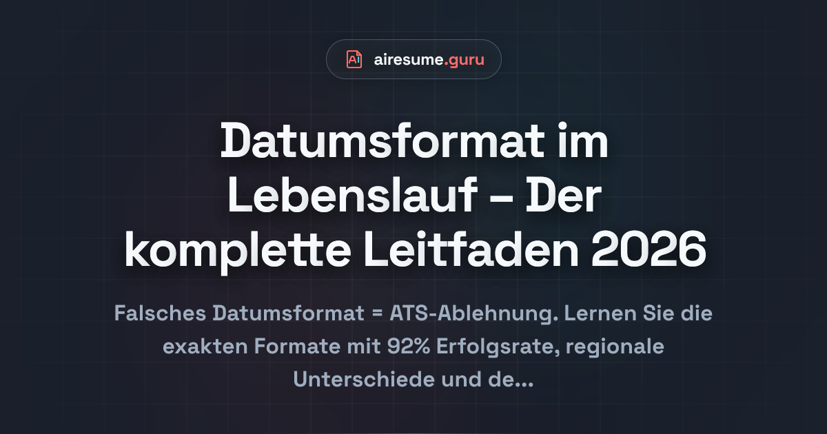 Datumsformat im Lebenslauf – Der komplette Leitfaden 2026