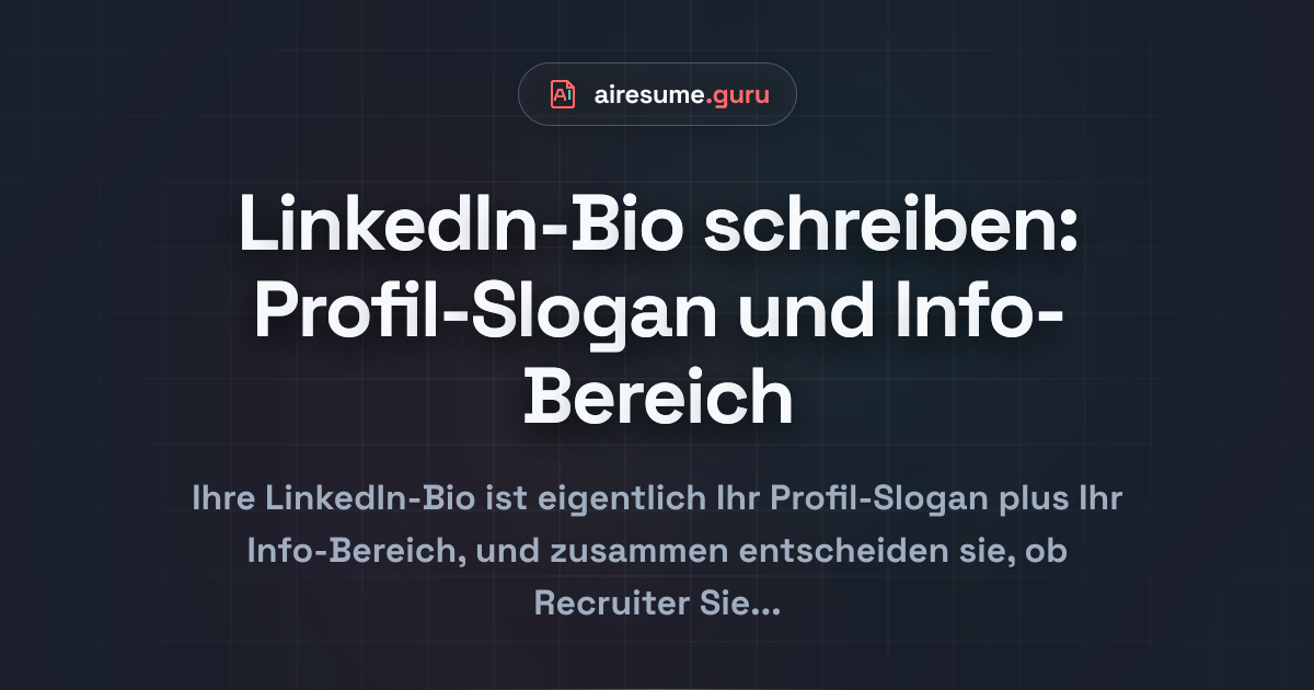 LinkedIn-Bio schreiben: Profil-Slogan und Info-Bereich