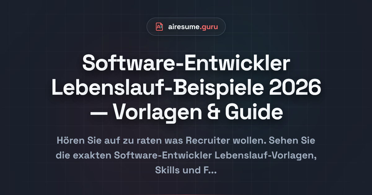 Software-Entwickler Lebenslauf-Beispiele 2026 — Vorlagen & Guide