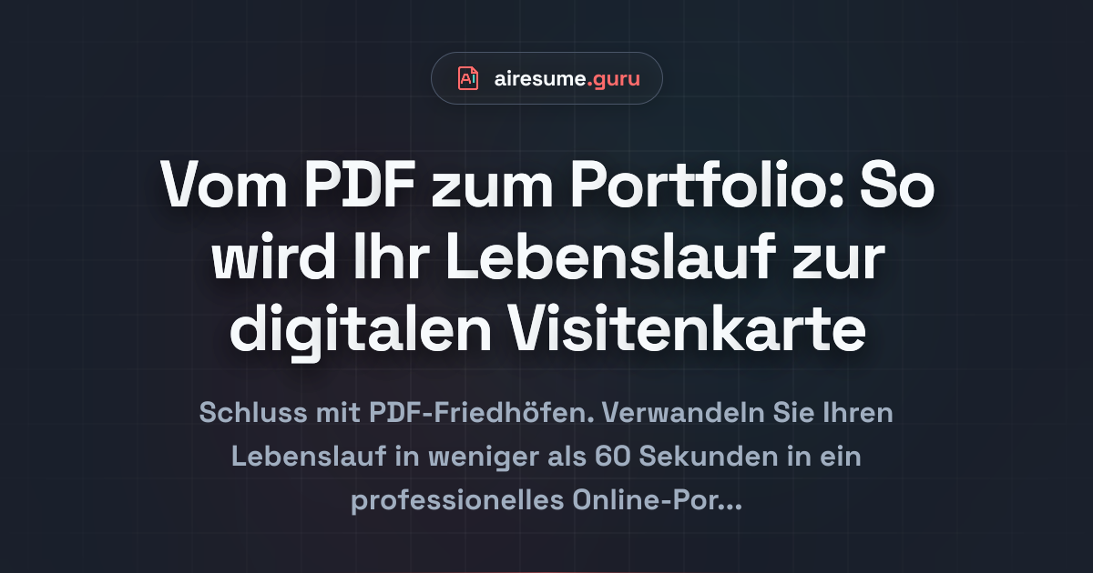 Vom PDF zum Portfolio: So wird Ihr Lebenslauf zur digitalen Visitenkarte