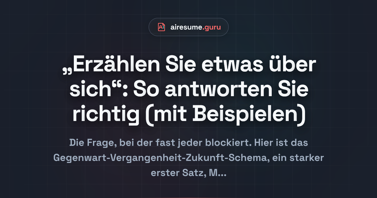 „Erzählen Sie etwas über sich“: So antworten Sie richtig (mit Beispielen)