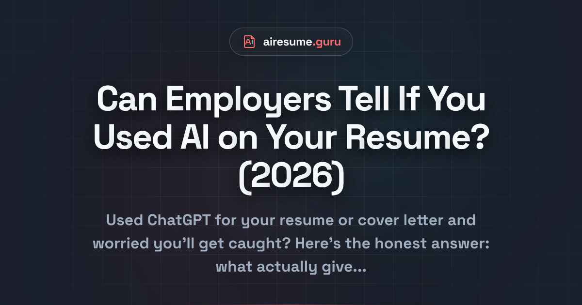 Can Employers Tell If You Used AI on Your Resume? (2026)