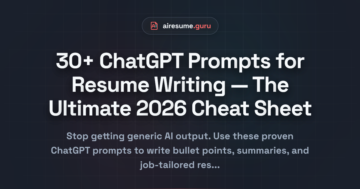 ChatGPT Resume Prompts: 14 Copy-Paste Prompts That Actually Work (2026)