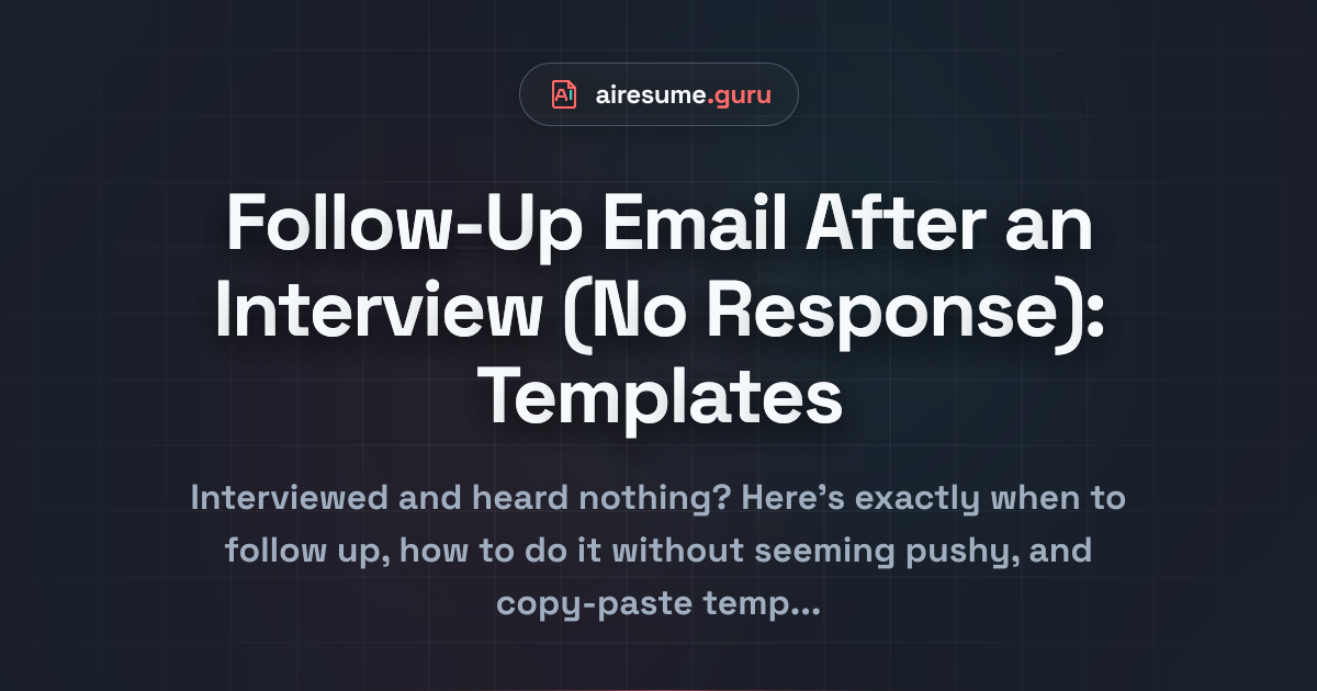 Follow-Up Email After an Interview (No Response): Templates