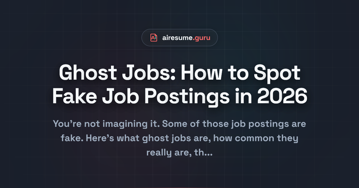 Ghost Jobs: How to Spot Fake Job Postings in 2026