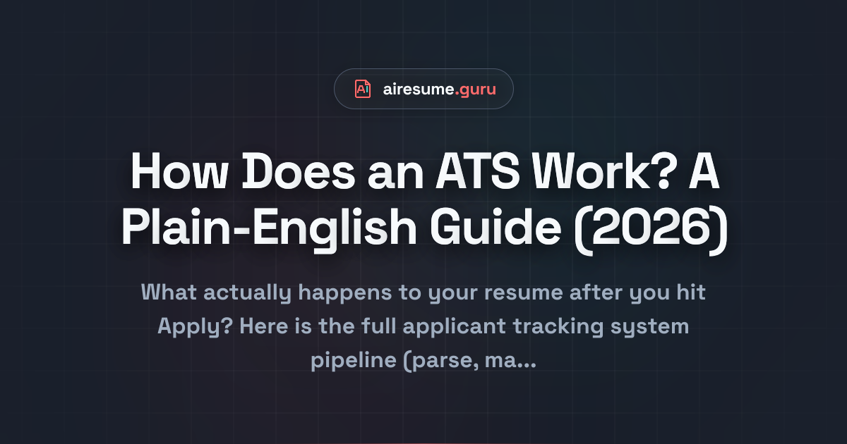 How Does an ATS Work? A Plain-English Guide (2026)