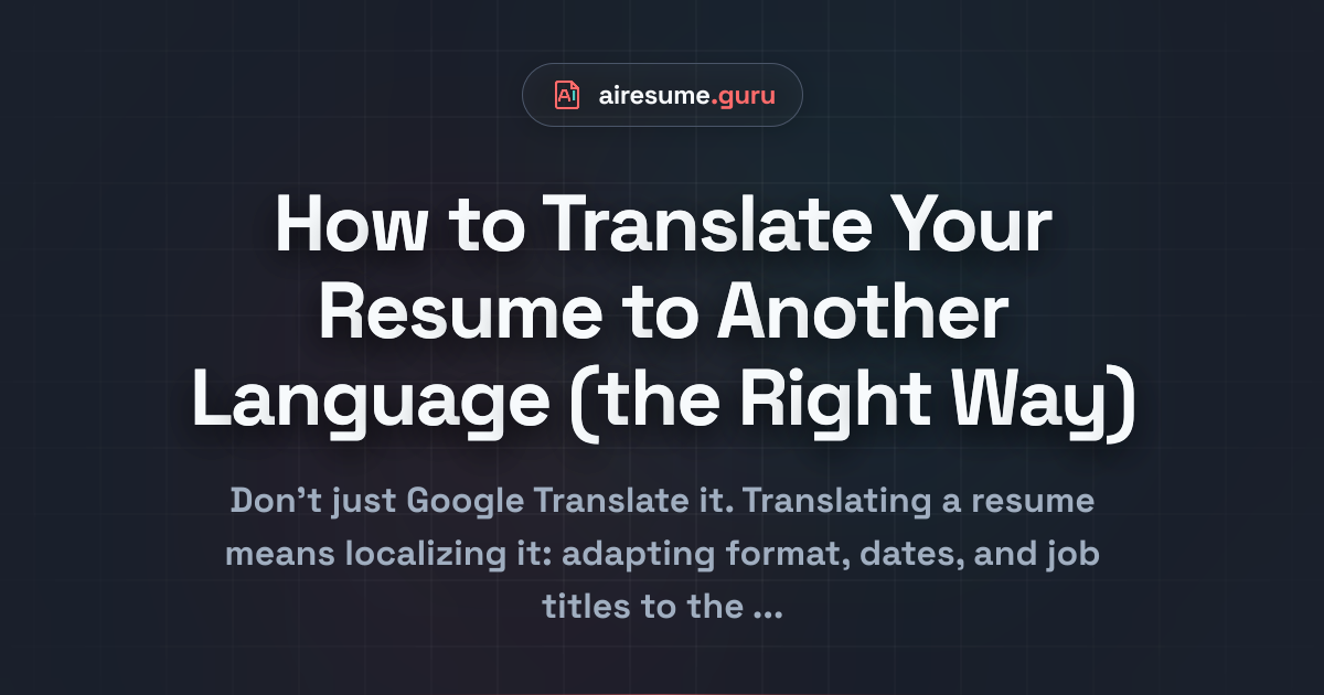 How to Translate Your Resume to Another Language (the Right Way)