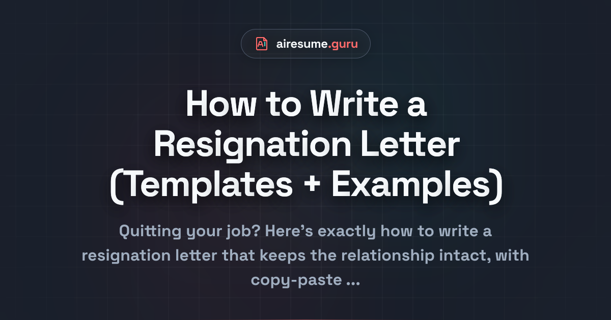 How to Write a Resignation Letter (Templates + Examples)