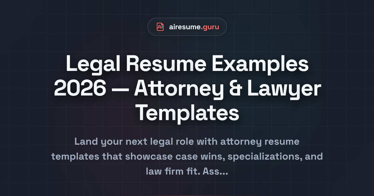 Legal Resume Examples 2026 — Attorney & Lawyer Templates