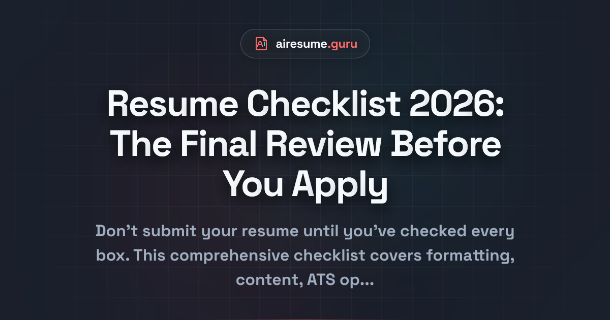 Resume Checklist 2026: The Final Review Before You Apply