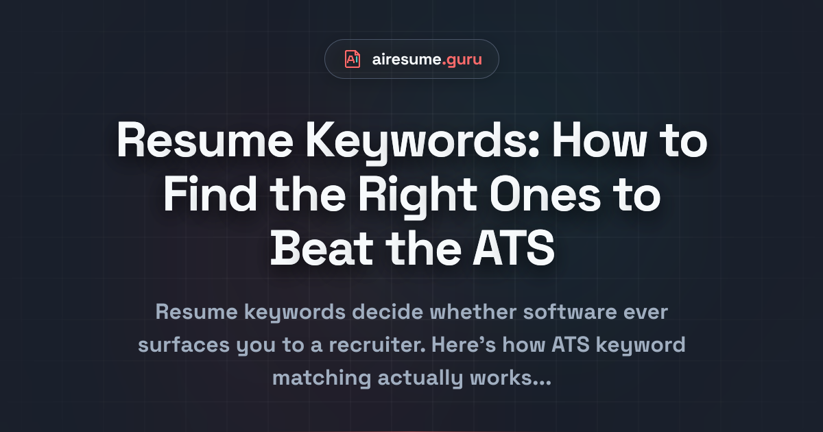 Resume Keywords: How to Find the Right Ones to Beat the ATS