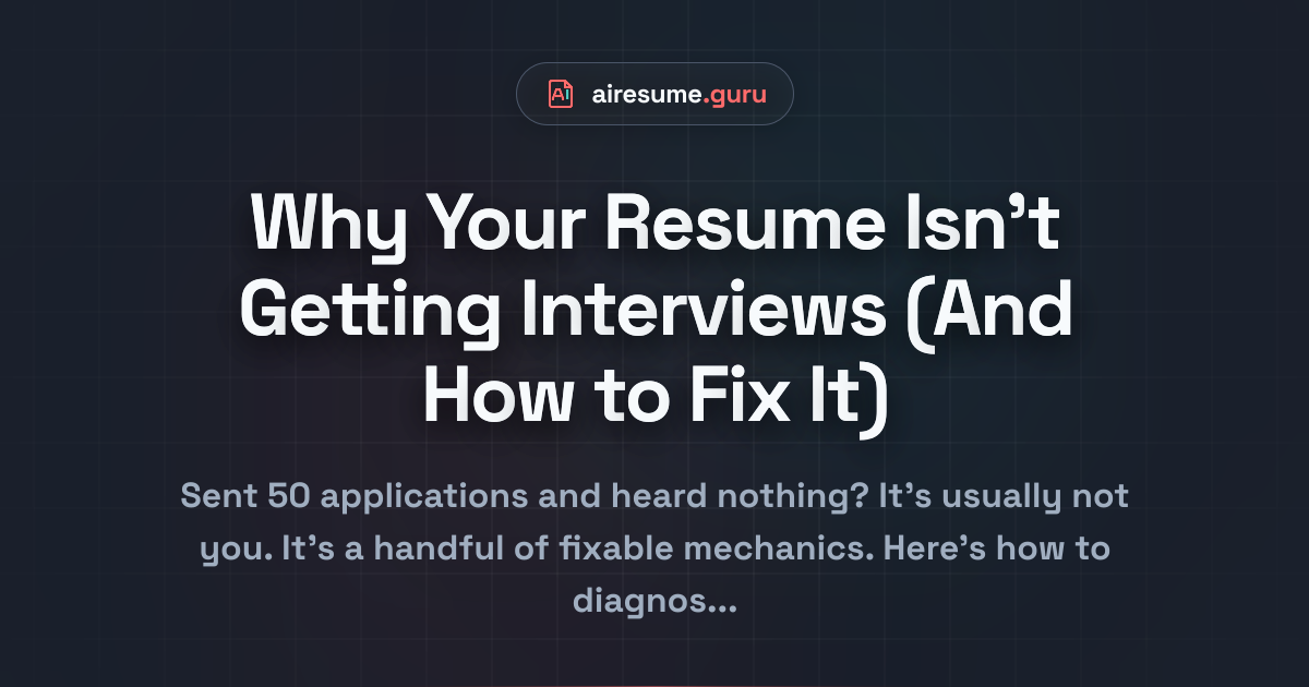 Why Your Resume Isn't Getting Interviews (And How to Fix It)