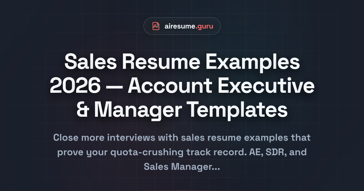 Sales Resume Examples 2026 — Account Executive & Manager Templates