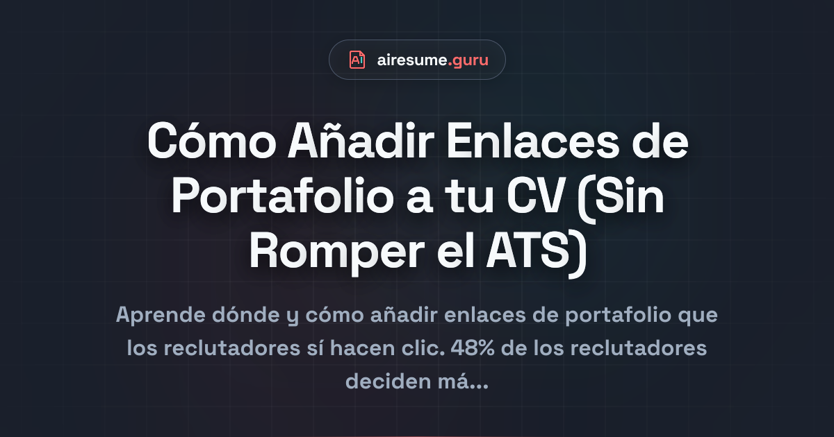 Cómo Añadir Enlaces de Portafolio a tu CV (Sin Romper el ATS)