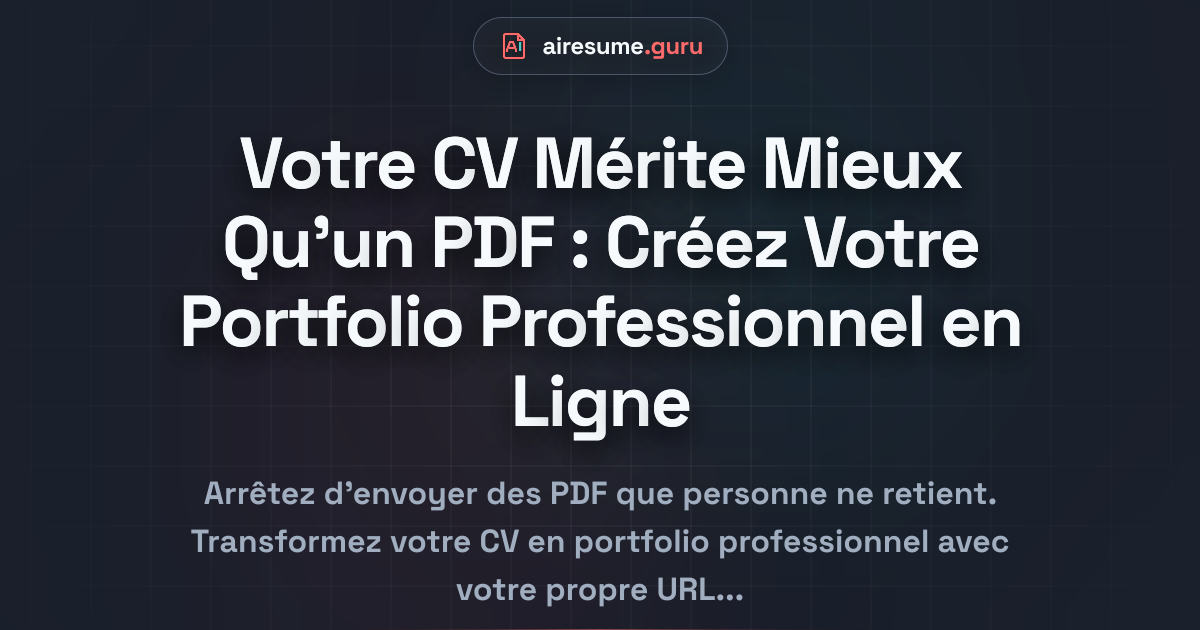 Votre CV Mérite Mieux Qu'un PDF : Créez Votre Portfolio Professionnel en Ligne