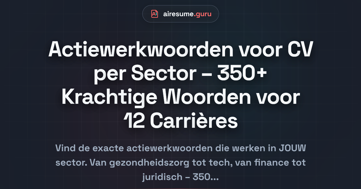 Actiewerkwoorden voor CV per Sector – 350+ Krachtige Woorden voor 12 Carrières