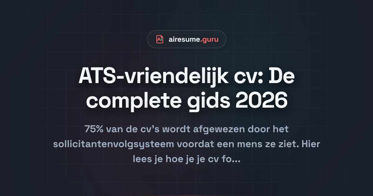 ATS-vriendelijk cv: De complete gids 2026