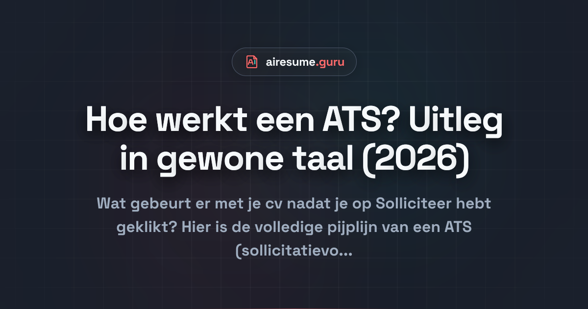 Hoe werkt een ATS? Uitleg in gewone taal (2026)
