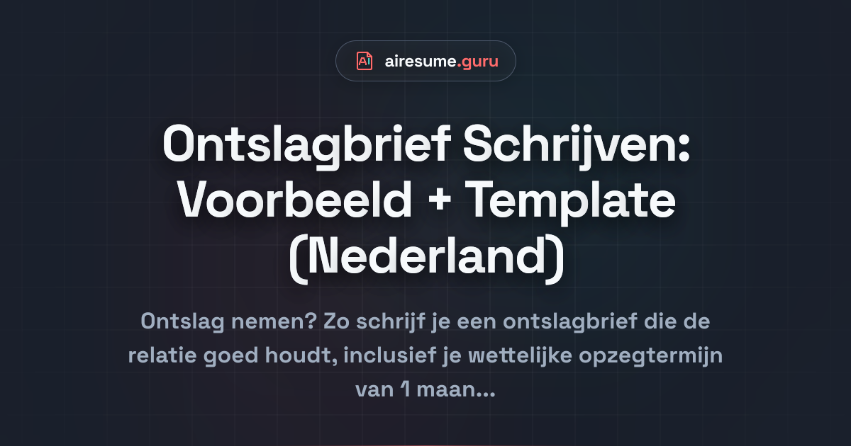 Ontslagbrief Schrijven: Voorbeeld + Template (Nederland)