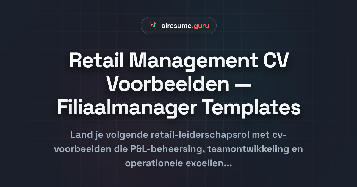 Retail Management CV Voorbeelden — Filiaalmanager Templates