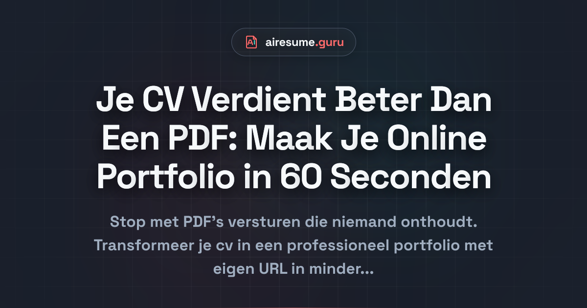 Je CV Verdient Beter Dan Een PDF: Maak Je Online Portfolio in Één Klik