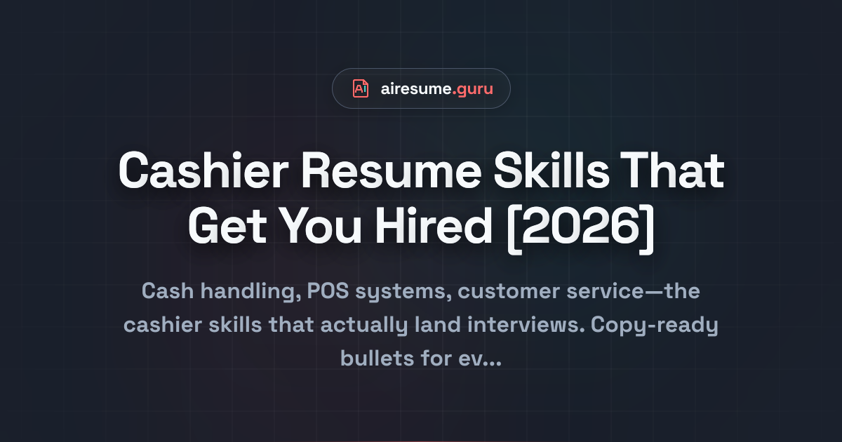 Cashier Resume Skills That Get You Hired [2026]