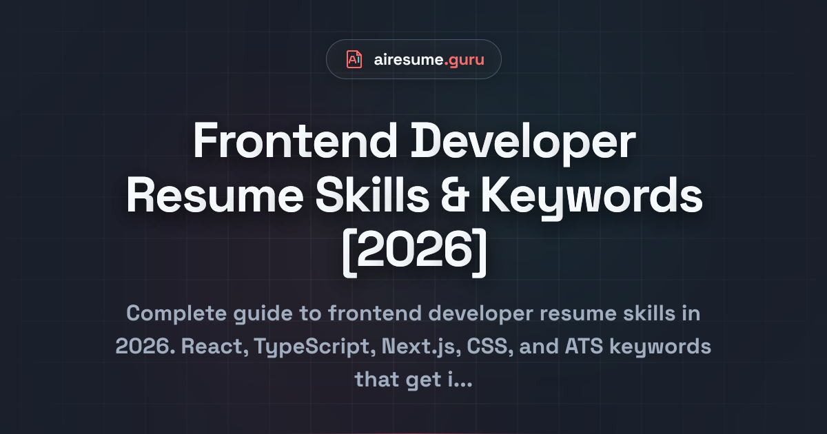 Frontend Developer Resume Skills & Keywords [2026]