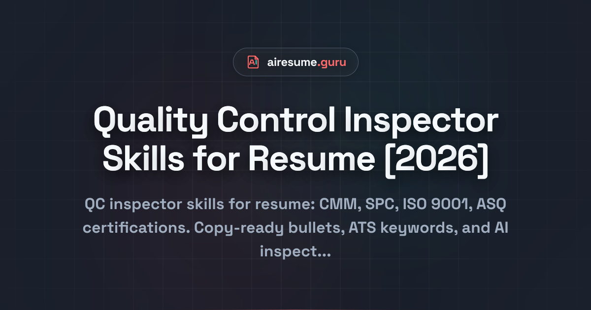 Quality Control Inspector Skills for Resume [2026]